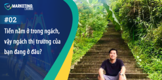 #2 – Tiền nằm ở trong ngách, vậy ngách thị trường của bạn đang ở đâu?