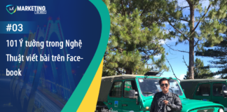 #3 – 101 Ý tưởng trong Nghệ Thuật viết bài trên Facebook