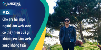 #12 – Cho em hỏi mọi người làm web xong có thấy hiệu quả gì không, em làm web xong không thấy hiệu quả gì cả?
