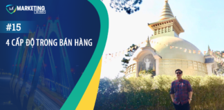 #15 – 4 CẤP ĐỘ TRONG BÁN HÀNG