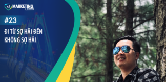 #23 – ĐI TỪ SỢ HÃI ĐẾN KHÔNG SỢ HÃI