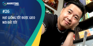 #26 – HẠT GIỐNG TỐT ĐƯỢC GIEO NƠI ĐẤT TỐT