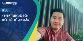 #30 – 4 PHÉP TÍNH CUỘC ĐỜI:(Đôi chút để suy ngẫm)