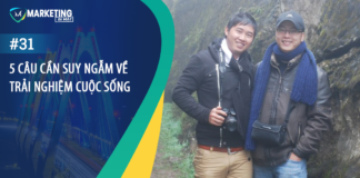 #31 – 5 CÂU CẦN SUY NGẪM VỀ TRẢI NGHIỆM CUỘC SỐNG